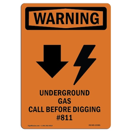 OSHA WARNING Sign, Underground Gas Call W/ Symbol, 24in X 18in Rigid Plastic